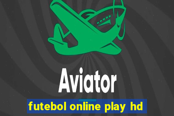 futebol online play hd